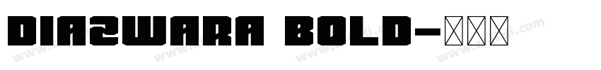 Diazwara Bold字体转换